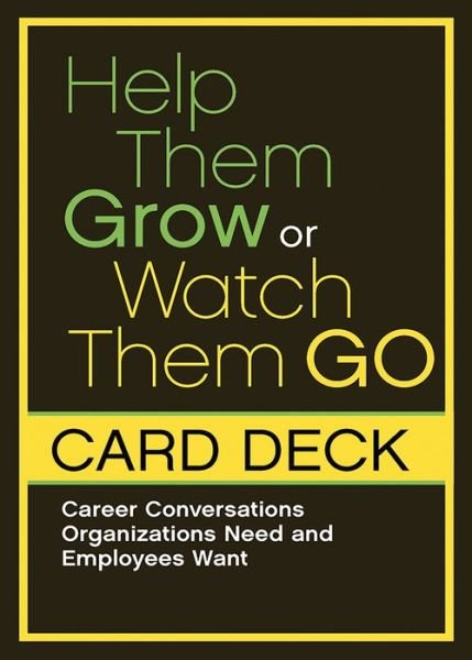 Cover for Beverly Kaye · Help Them Grow Or Watch Them Go Cards (Flashcards) (2019)