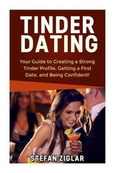 Cover for Stefan Ziglar · Tinder Dating (Paperback Book) (2015)