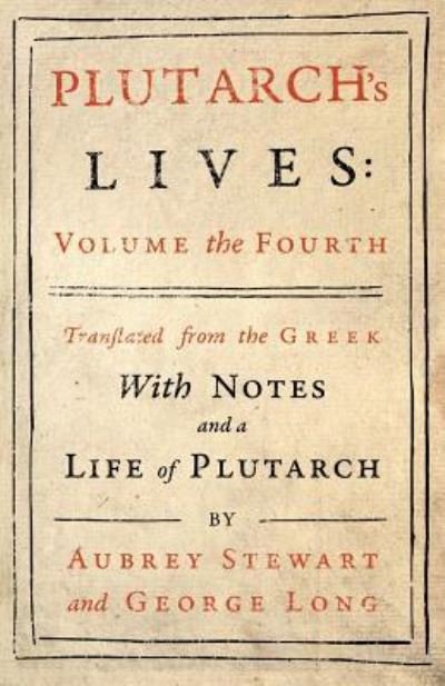 Cover for Plutarch · Plutarch's Lives - Vol. IV (Paperback Book) (2019)