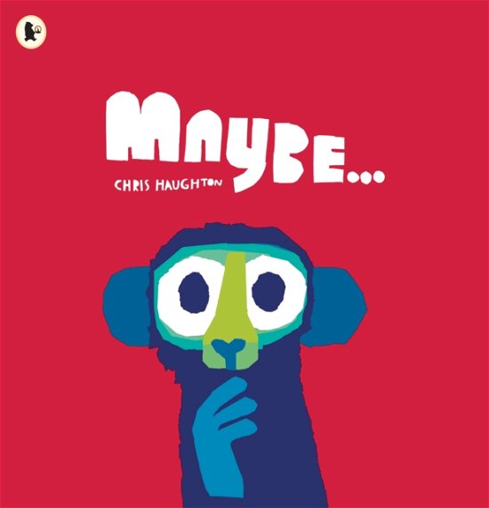 Cover for Chris Haughton · Maybe... (Paperback Bog) (2022)