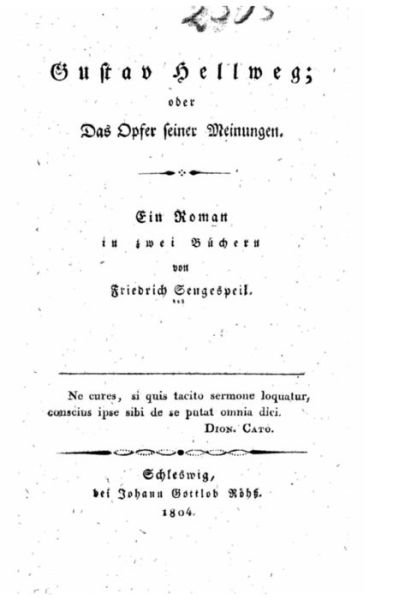 Cover for Friedrich Sengespeik · Gustav Hellweg, oder, Das opfer seiner meinungen (Taschenbuch) (2016)