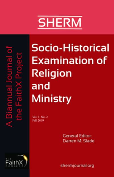 Cover for Darren Slade · Socio-Historical Examination of Religion and Ministry, Volume 1, Issue 2 (Paperback Book) (2019)