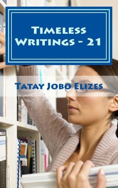 Cover for Tatay Jobo Elizes Pub · Timeless Writings - 21 (Pocketbok) (2016)