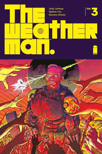 Cover for Jody LeHeup · The Weatherman Volume 3 - WEATHERMAN TP (Paperback Book) (2024)