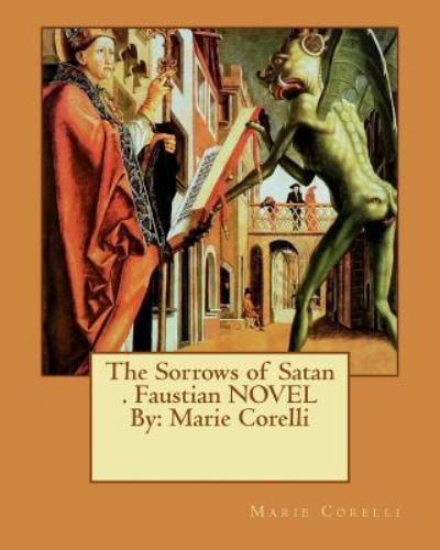 Cover for Marie Corelli · The Sorrows of Satan . Faustian NOVEL By (Paperback Bog) (2016)