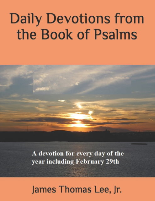 Cover for Jr James Thomas Lee · Daily Devotions from the Book of Psalms (Paperback Book) (2016)