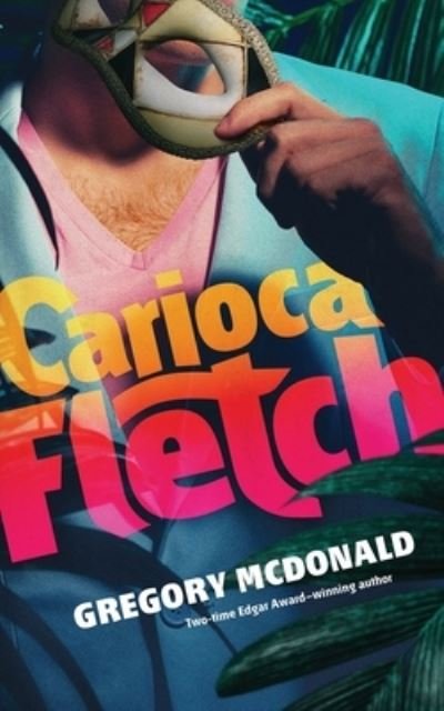 Cover for Gregory Mcdonald · Carioca Fletch (Paperback Book) (2018)