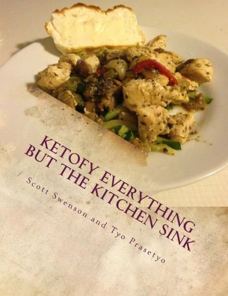 Cover for Tyo Prasetyo · Ketofy Everything But the Kitchen Sink (Pocketbok) (2016)