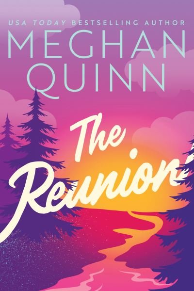Cover for Meghan Quinn · The Reunion (Pocketbok) (2022)