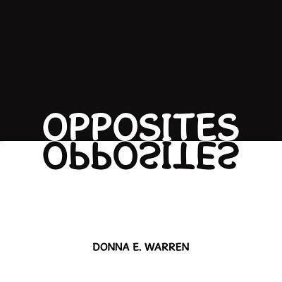 Cover for Donna  E. Warren · Opposites (Taschenbuch) (2017)