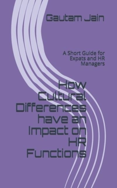 Cover for Gautam Jain · How Cultural Differences have an Impact on HR Functions (Paperback Book) (2017)