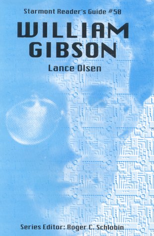 Cover for Lance Olsen · William Gibson: Starmont Reader's Guide, No 58 (Paperback Book) (2024)