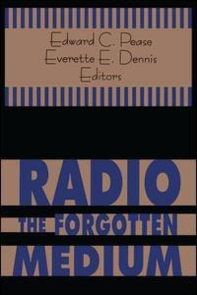 Cover for Edward Pease · Radio As the Forgotten Medium (Paperback Book) (1994)