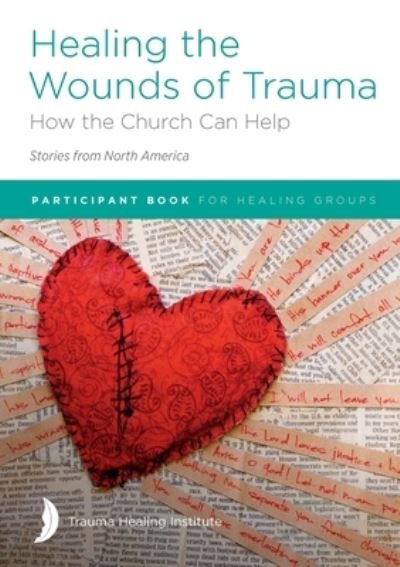 Cover for Margaret Hill · Healing the Wounds of Trauma (Paperback Book) (2021)
