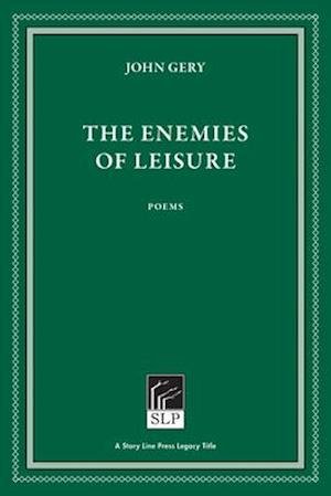 Cover for John Gery · The Enemies of Leisure (Innbunden bok) [2 New edition] (2021)
