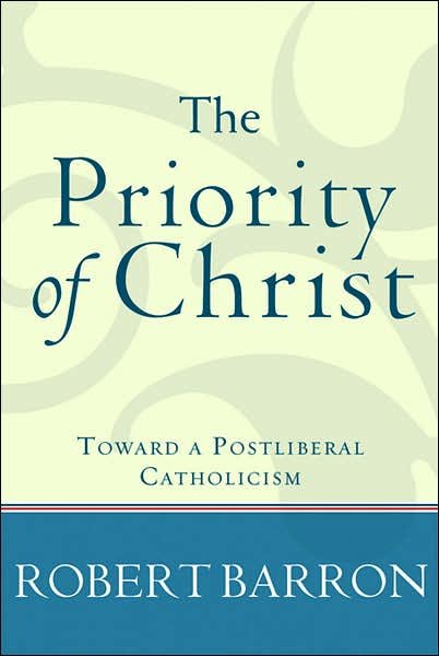 Cover for Robert Barron · Priority of Christ  The (N/A) (2007)