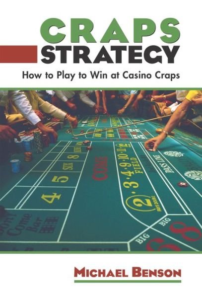 Cover for Michael Benson · Craps Strategy: How to Play to Win at Casino Craps (DIV) (2004)