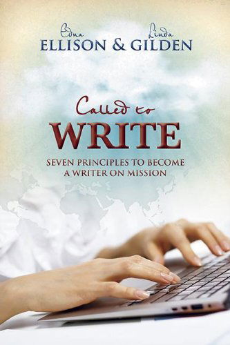 Cover for Edna Ellison · Called to Write: Seven Principles to Become a Writer on Mission (Paperback Book) (2014)