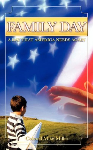 Cover for Mike Miller · Family Day, a Day That America Needs Again! (Paperback Book) (2007)