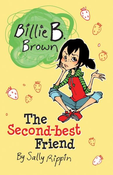 Cover for Billie B. Brown: The Second-Best Friend (Book) (2013)