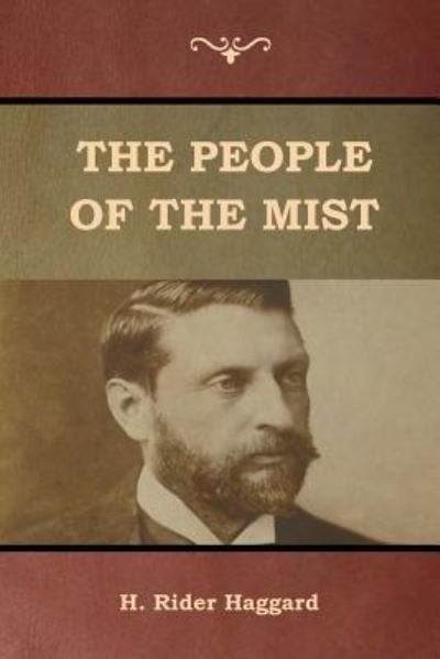 Cover for Sir H Rider Haggard · The People of the Mist (Paperback Book) (2019)