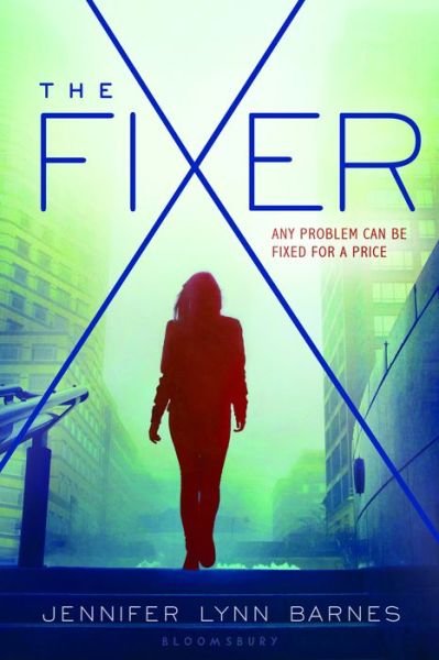 Cover for Jennifer Lynn Barnes · The Fixer (Paperback Book) (2016)