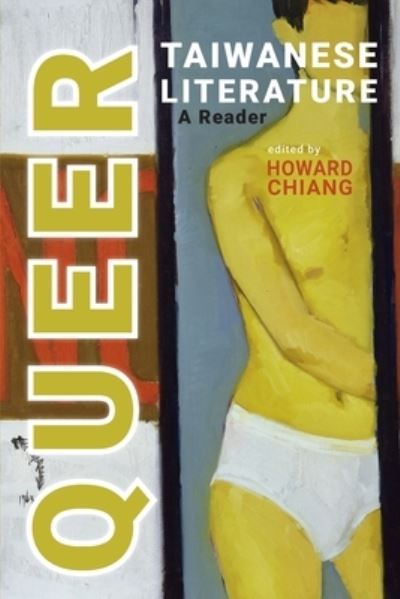 Cover for Howard Chiang · Queer Taiwanese Literature (Paperback Book) (2021)