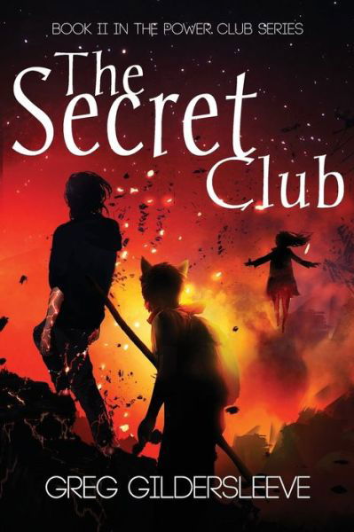 Cover for Greg Gildersleeve · The Secret Club (Paperback Book) (2020)