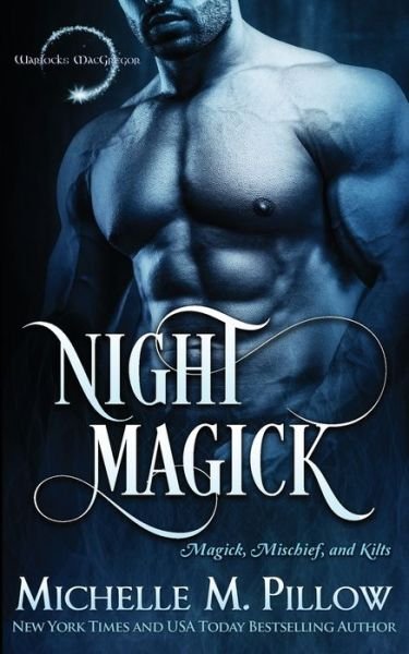 Cover for Michelle M Pillow · Night Magick (Paperback Book) (2020)