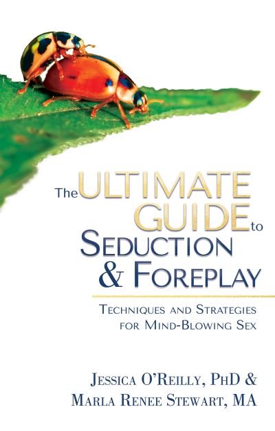 Cover for Marla Renee Stewart · Ultimate Guide to Seduction and Foreplay (Bok) (2020)