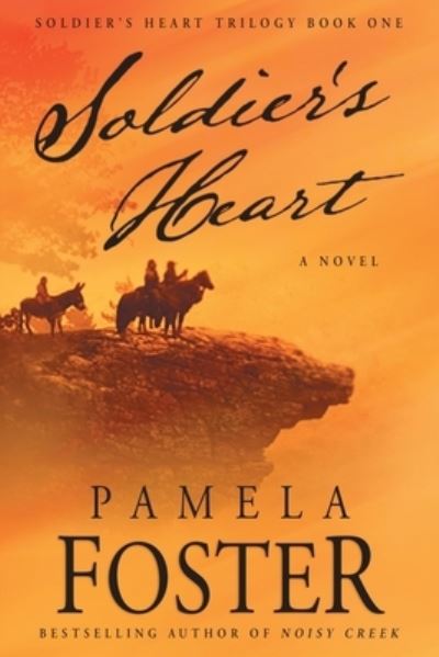 Cover for Pamela Foster · Soldier's Heart (Book) (2019)