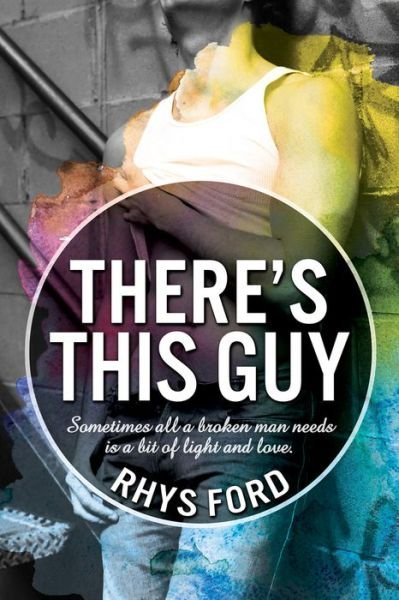 Cover for Rhys Ford · There's This Guy (Pocketbok) [New edition] (2017)
