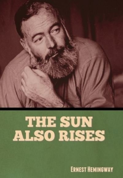 Cover for Ernest Hemingway · Sun Also Rises (Buch) (2022)