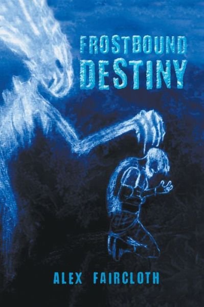 Cover for Alex Faircloth · Frostbound Destiny (Paperback Book) (2021)