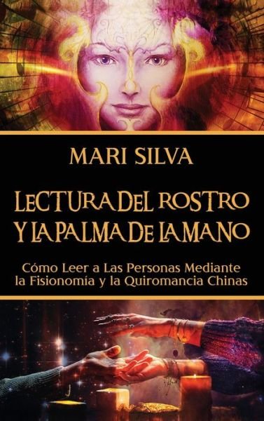 Cover for Mari Silva · Lectura del rostro y la palma de la mano (Hardcover Book) (2021)