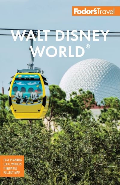Cover for Fodor's Travel Guides · Fodor's Walt Disney World: with Universal and the Best of Orlando - Full-color Travel Guide (Paperback Book) [21 New edition] (2022)
