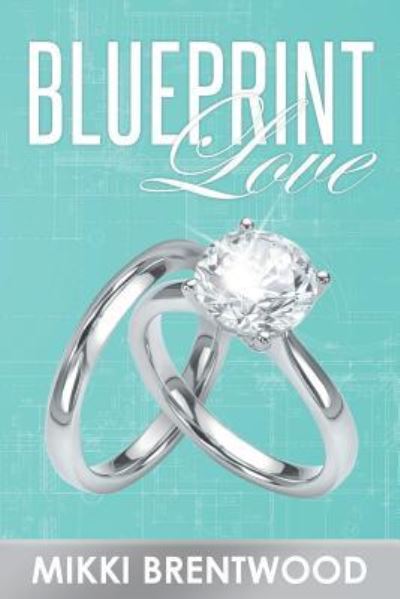 Cover for Mikki Brentwood · Blueprint Love (Paperback Book) (2018)