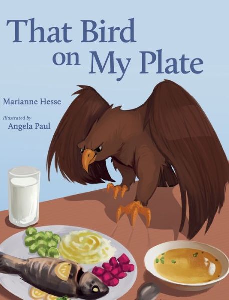 Cover for Marianne Hesse · That Bird on My Plate (Hardcover Book) (2021)