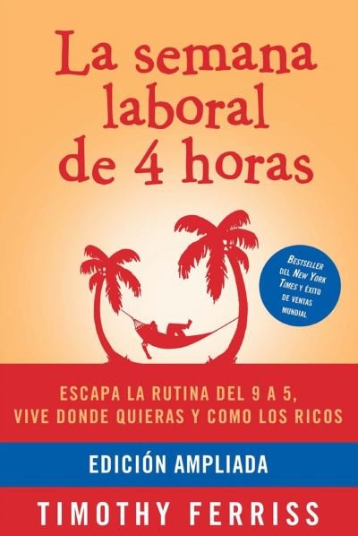 Cover for Timothy Ferriss · Semana Laboral de 4 Horas / the 4-Hour Workweek (Buch) (2022)