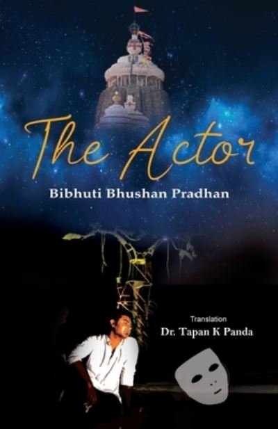Cover for Bibhuti Bhusan Pradhan · The Actor (Paperback Book) (2021)