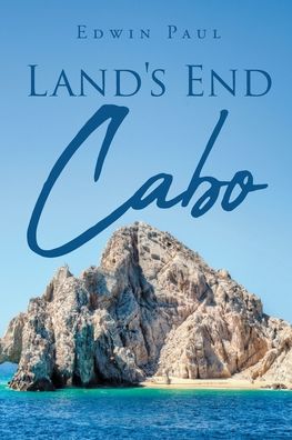 Cover for Edwin Paul · Land's End: Cabo (Paperback Book) (2020)