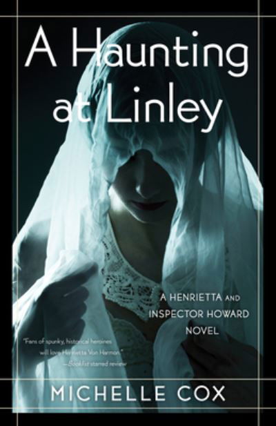 Cover for Michelle Cox · A Haunting at Linley: The Henrietta and Inspector Howard series, Book 8 (Paperback Book) (2023)