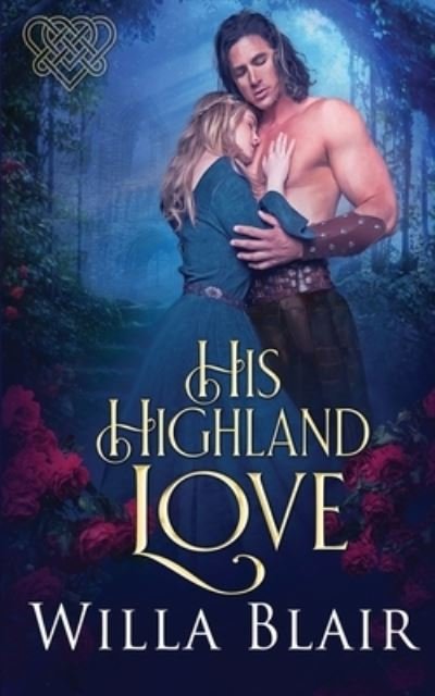 Cover for Willa Blair · His Highland Love (Paperback Book) (2021)