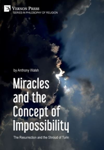 Cover for Anthony Walsh · Miracles and the Concept of Impossibility (Buch) (2023)