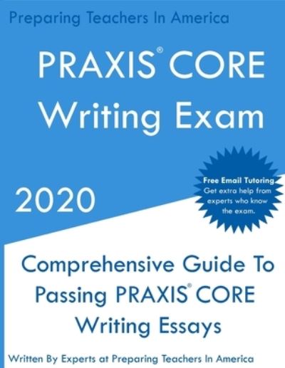 Cover for Preparing Teachers In America · PRAXIS CORE Writing Exam (Paperback Book) (2020)