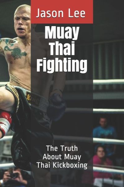 Cover for Jason Lee · Muay Thai Fighting (Paperback Book) (2019)