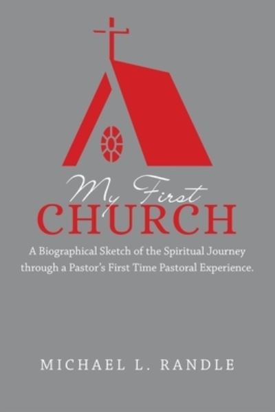 Cover for Michael L. Randle · My First Church (Book) (2022)