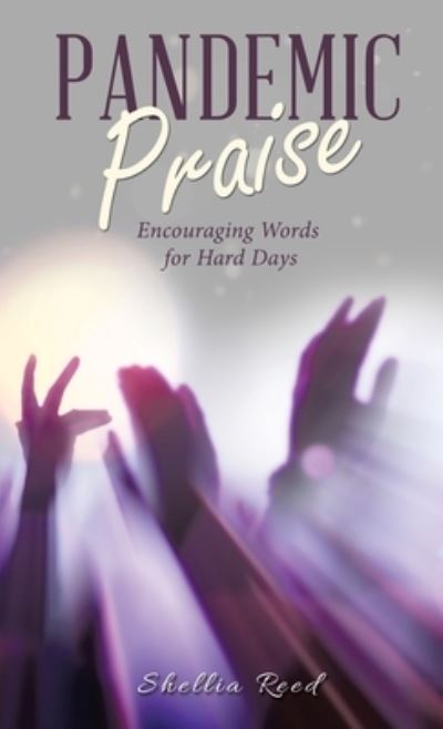 Cover for Shellia Reed · Pandemic Praise (Book) (2022)