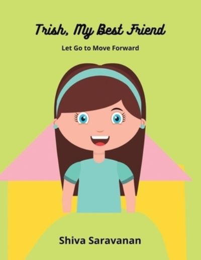 Cover for Shiva Saravanan · Trish, My Best Friend (Book) (2022)