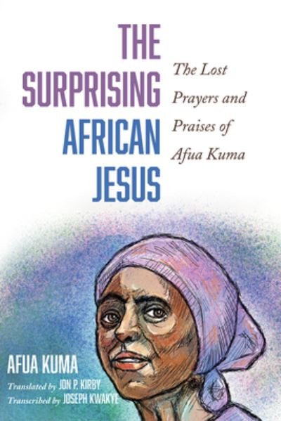 Cover for Afua Kuma · Surprising African Jesus (Bok) (2022)